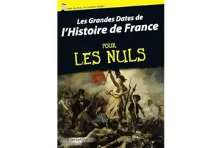Les grandes dates de l'histoire de France Pour Les Nuls