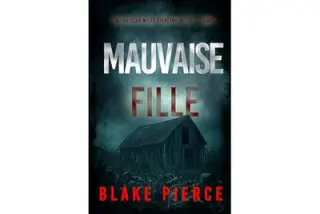 Mauvaise fille (Un thriller Miles Sterling du FBI — tome 1)