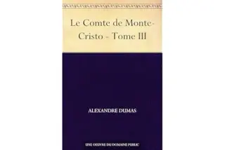 Le Comte de Monte-Cristo - Tome III