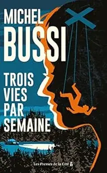 Trois vies semaine Michel Bussi