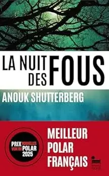 nuit fous Anouk Shutterberg passionnant