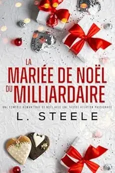 Mariée Noël Milliardaire romantique passionnée