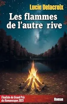 Flammes lautre rive Lucie Delacroix