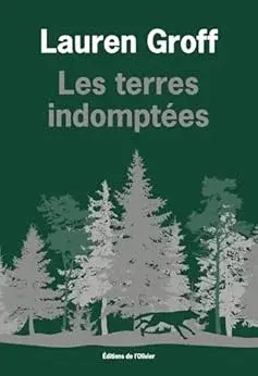 Terres indomptées Lauren Groff