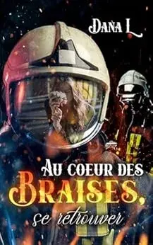 Au cœur braises se retrouver
