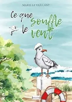 que souffle vent Marie Vaillant