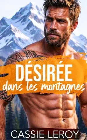 Désirée dans les Montagnes: Romance New Adult (Les Hommes Sauvages et Possessifs des Montagnes t. 2)