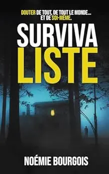 SURVIVALISTE thriller psychologique énigmes douter