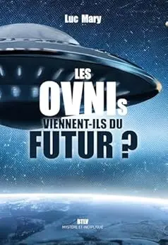OVNIS viennent ils futur BTLV