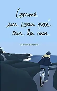 Comme un cœur posé sur la mer