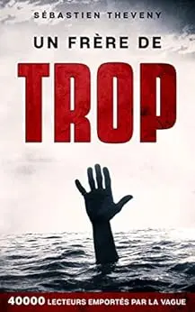 Un frère de trop: Enquêtes Bastaro / Colombe (Saga Lacassagne. Secrets de famille...)