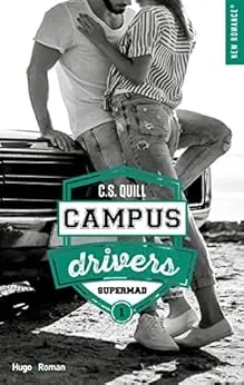 Campus drivers - Tome 01: Supermad