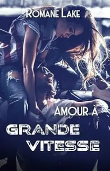 Amour à grande vitesse