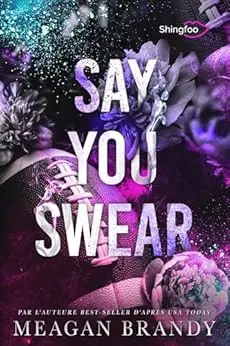 Say You Swear: Edition Française (Boys of Avix t. 1)