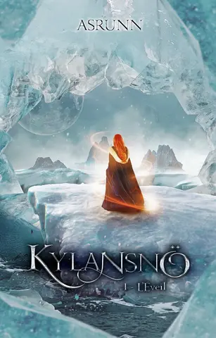 Kylansnö: 1 - L'Éveil