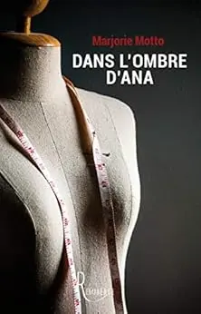 Dans lombre dAna Marjorie Motto