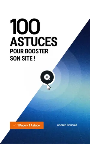 100 Astuces pour Booster son Site !