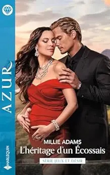 L'héritage d'un Écossais (Jeux et désir t. 1)