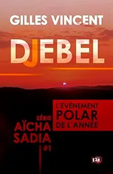 Djebel: Série Aïcha Sadia #1