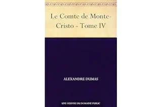 Le Comte de Monte-Cristo - Tome IV