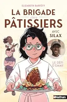 La brigade des pâtissiers - Le défi d'Emmy (tome 1) - à partir de 8 ans