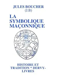 LA SYMBOLIQUE MAÇONNIQUE