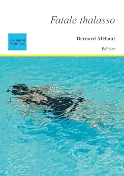 Fatale Thalasso (Policier, thriller)