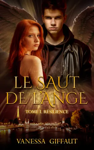 Le Saut de l'Ange: Tome 1 - Résilience