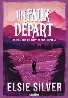 Les ranchs de Ruby Creek - Tome 04 Un faux départ (e-book)