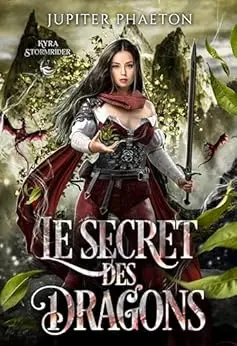 Le secret des dragons (Kyra Stormrider t. 7)