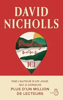 Rendez-vous ici - Retrouvez l'humour british de David Nicholls, l'auteur du Best-seller Un jour