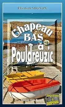 Chapeau bas à Pouldreuzic: Les OPJ Le Métayer et Guillou - Tome 11