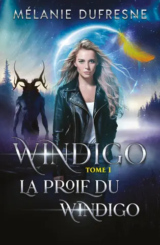 La Proie du Windigo: Fantasy urbaine & Folklore québécois