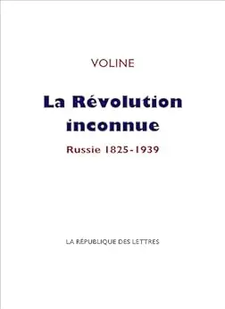 La Révolution inconnue: Russie 1825-1939