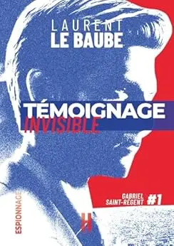 Témoignage Invisible: Gabriel Saint-Régent T.I