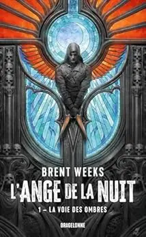 L'Ange de la Nuit, T1 : La Voie des ombres