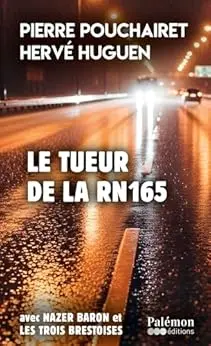Le tueur de la RN165: Nazer Baron et Les Trois Brestoises - Tome 1