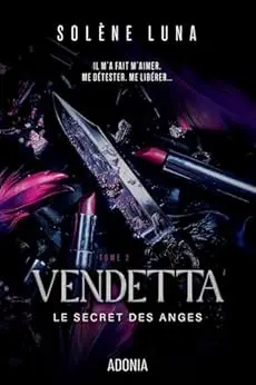 Vendetta: Le Secret des Anges Tome 2