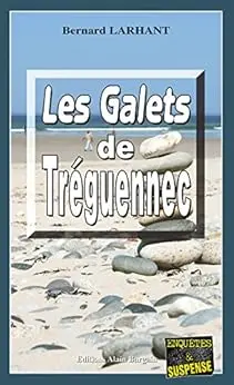 Les Galets de Tréguennec: Capitaine Paul Capitaine - Tome 3