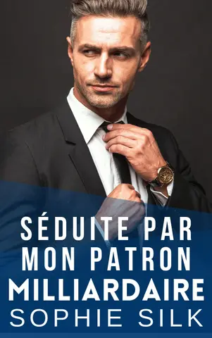 Séduite Par Mon Patron Milliardaire: Une Romance Patron Milliardaire (Les milliardaires adorent les femmes rondes t. 1)