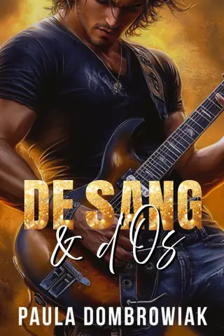 De Sang & d’Os, Une romance torride avec une rock star (Série De Sang & d’Os t. 1)
