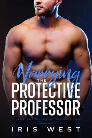 Marrying The Protective Professor: Une Romance Instantanée avec un Homme des Montagnes, une Héroïne Pulpeuse, un Mariage de Convenance et un Écart d'Âge (Les Mariées Pulpeuses de Blossom Ford t. 1)