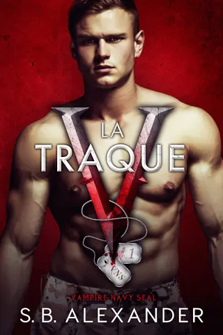 La Traque (Vampire Navy SEAL: Sam & Layla t. 1)