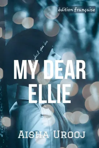 My Dear Ellie: Édition Française (Amour et amitié t. 1)