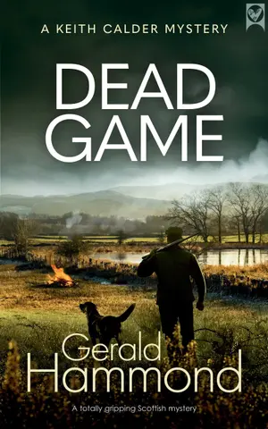 DEAD GAME a totally gripping Scottish mystery (Keith Calder Book 1) (English Edition)