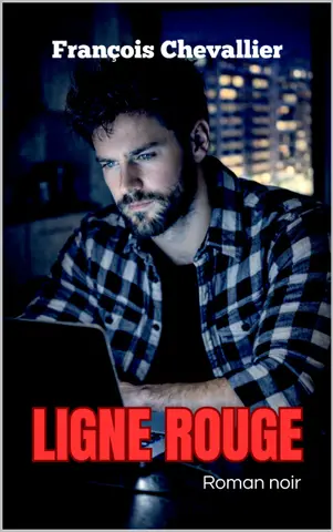 LIGNE ROUGE: Roman noir