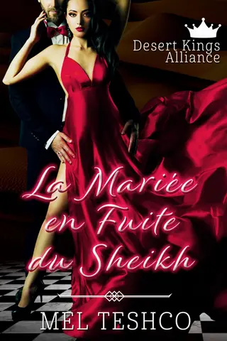 La Mariée en Fuite du Sheikh: Romance cheikh interdite (Desert Kings Alliance t. 1)