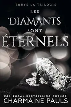 Les Diamants sont éternels: Toute La Trilogie