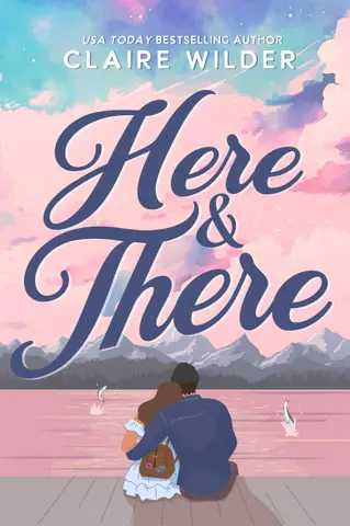 Here & There: A Grumpy Sunshine Single Dad Romance (Redbeard Cove Book 1) (English Edition)