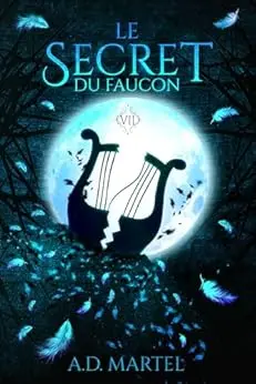 Le Secret du Faucon: Tome 7